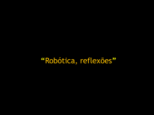 Robótica, reflexões