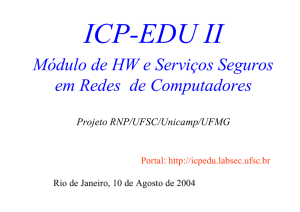 ICP-EDU II Módulo de HW e Serviços Seguros em Redes de