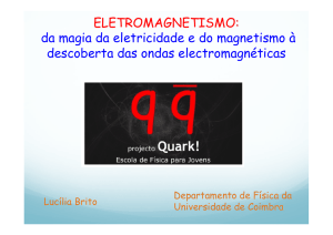 ELETROMAGNETISMO: da magia da eletricidade e do magnetismo