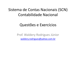 Sistema de Contas Nacionais (SCN) Contabilidade Nacional