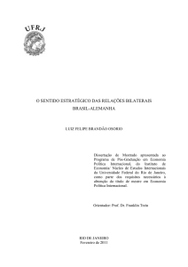 O sentido estratégico das relações bilaterais Brasil