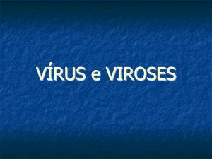 VÍRUS e VIROSES