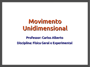 Movimento Unidimensional - Física