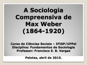 A sociologia compreensiva de Max Weber