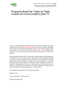 Programa Brasil de Todas as Telas investe em novos