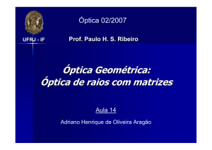 Óptica Geométrica: Óptica de raios com matrizes