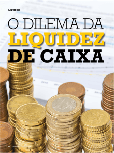 O dilema da liquidez de caixa por Oscar Malvessi