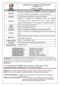 A 2ª Chamada da 2ª UNIDADE será nos dias 01 e 02/09. (aula