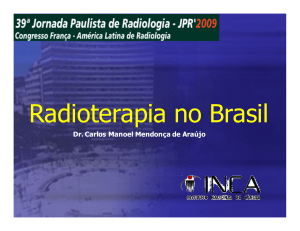 Radioterapia no Brasil - Sociedade Brasileira de Radioterapia