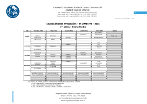 CALENDÁRIO DE AVALIAÇÕES – 2º SEMESTRE – 2016 1ªs Séries