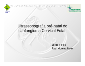 Ultrassonografia pré-natal do Linfangioma Cervical Fetal