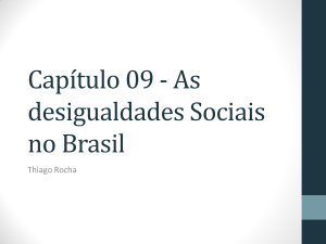 Capítulo 09 - As desigualdades Sociais no Brasil