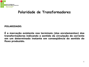 POLARIDADE DE TRANSFORMADORES MONOFÁSICOS