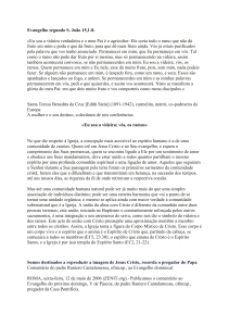 Evangelho segundo S. João 15,1-8. «Eu sou a videira verdadeira e