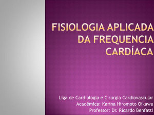 fisiologia a - Liga Acadêmica de Cardiologia e Cirurgia