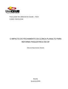 Impacto do fechamento da clínica planalto para reforma psiquiátrica