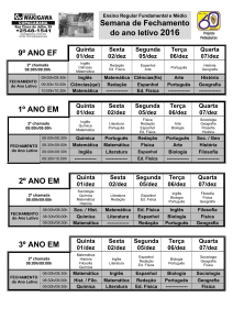 Semana de Fechamento do ano letivo 2016 9º ANO EF 1º ANO EM