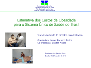 Estimativas de Custos da Obesidade para o SUS no Brasil