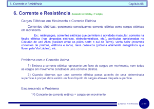 6. Corrente e Resistência (baseado no Halliday, 4a edição)