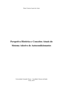Perspetiva Histórica e Conceitos Atuais do Sistema Adesivo de