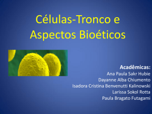 Células-Tronco e Aspectos Bioéticos