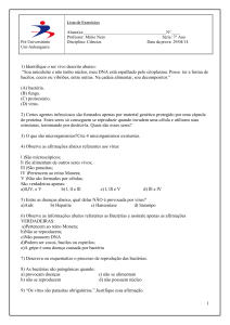 1 1) Identifique o ser vivo descrito abaixo: “Sou unicelular e não