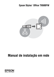 Manual de instala&ccedil;&atilde;o em rede Epson Stylus Office TX600FW