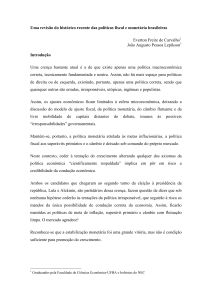 Uma revisão do histórico recente das políticas fiscal e monetária