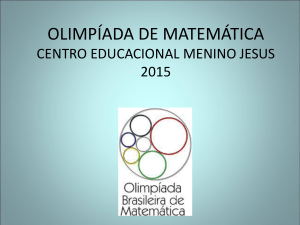 olimpíada de matemática - Centro Educacional Menino Jesus