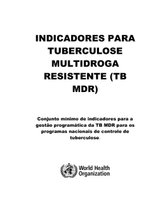 indicadores para tuberculose multidroga resistente (tb mdr)