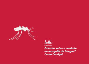 Orientar sobre o combate ao mosquito da Dengue? Conta Comigo!