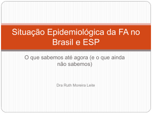 Situação Epidemiológica da Febre Amarela no Brasil e Estado de