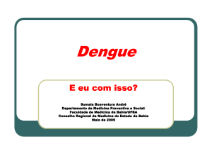 Dengue - Faculdade de Medicina da Bahia