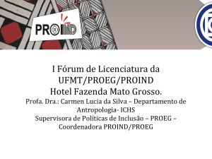 I Forúm de Licenciatura da UFMT/Proeg/PROIND