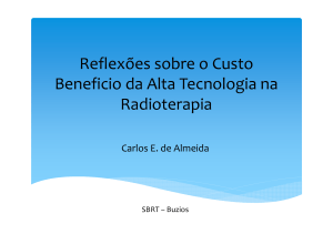 Reflexões sobre o Custo Beneficio da Alta Tecnologia na