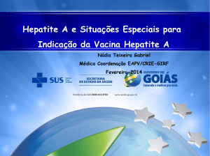 Hepatite A e Situações Especiais para Indicação da Vacina Hepatite A