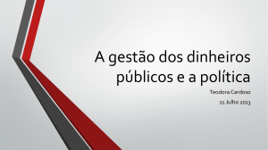Teodora Cardoso, "A gestão dos dinheiros públicos e a política"