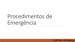 Procedimentos de Emergência - Professor Gil Oliveira da Silva Junior