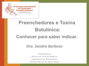 Preenchedores e Toxina Botulínica