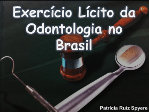 Exercício lícito da Odontologia no Brasil