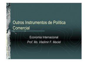 Outros Instrumentos de Política Comercial