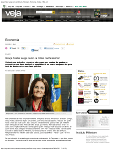 Graça Foster surge como `a Dilma da Petrobras`