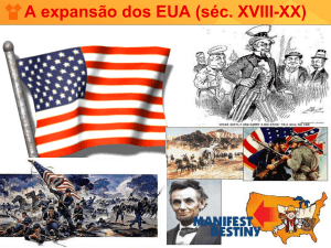 A expansão dos EUA (séc. XVIII-XX)