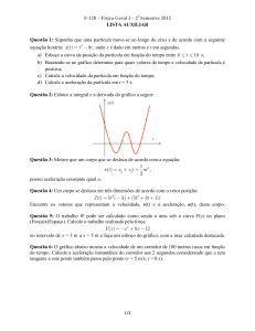 F-128 – Física Geral I – 2o Semestre 2012 LISTA AUXILIAR