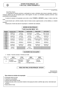 Caros Pais e Alunos A recuperação de estudos oportuniza a