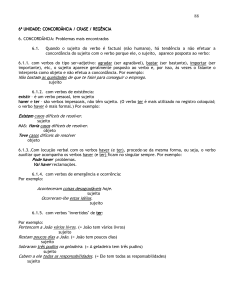 88 Não bastam as qualidades de que te falei para conseguir o