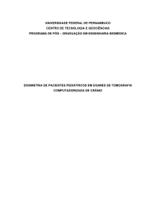 Dosimetria de pacientes pediátricos em exames de tomografia