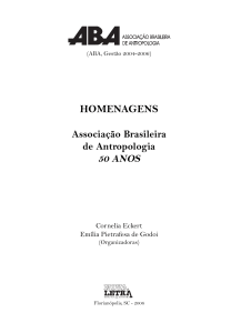 ABA, 50 ANOS - ABA - Associação Brasileira de Antropologia