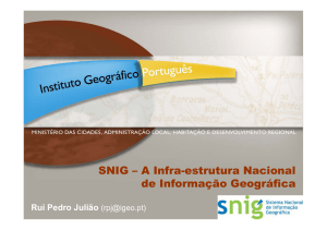 SNIG – A Infra-estrutura Nacional de Informação Geográfica