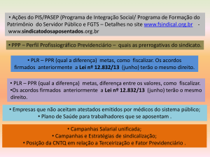 • Ações do PIS/PASEP (Programa de Integração Social/ Programa